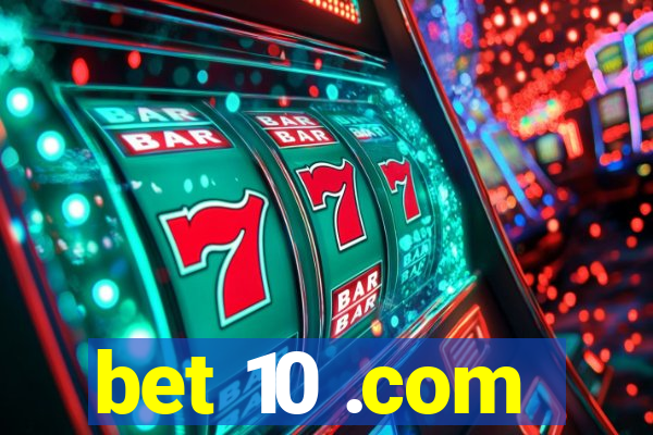 bet 10 .com